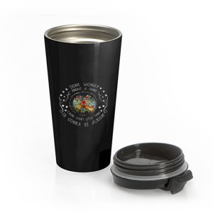 Every Little Thing Is Gonna Be Alright Hippie Stainless Steel Travel Mug