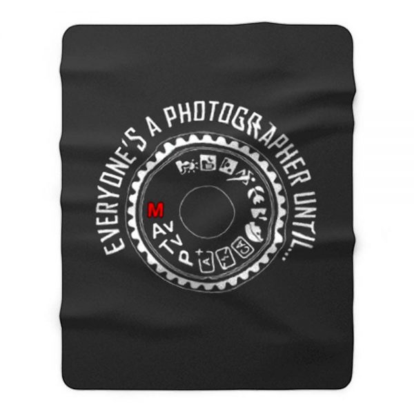 Everyones A Photographer 1 Fleece Blanket