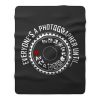 Everyones A Photographer Funny Fleece Blanket