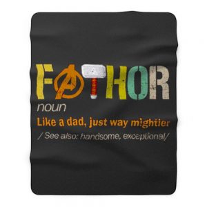 FATHOR Noun Like A Dad Just Way Mightier Fleece Blanket