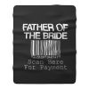 Father Of The Bride Fleece Blanket