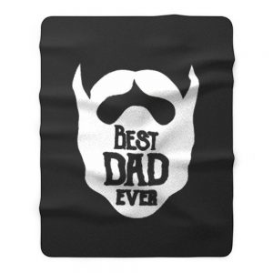 Fathers Day Dad Best Beared Dad Ever Fleece Blanket