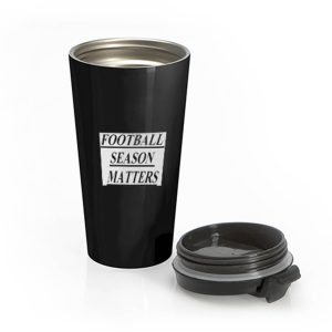 Football Season Matters Stainless Steel Travel Mug