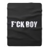 Fuck Boy Fleece Blanket