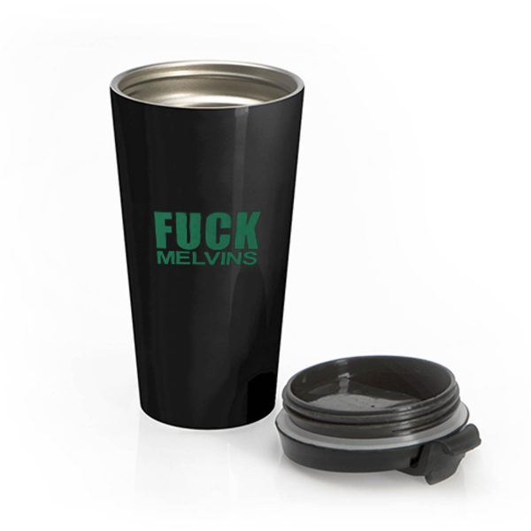 Fuck Melvins Stainless Steel Travel Mug