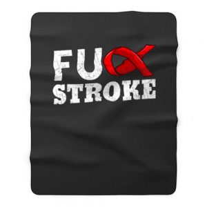 Fuck Stroke Fleece Blanket