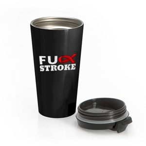 Fuck Stroke Stainless Steel Travel Mug