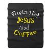 Fueled by Jesus and Coffee Fleece Blanket