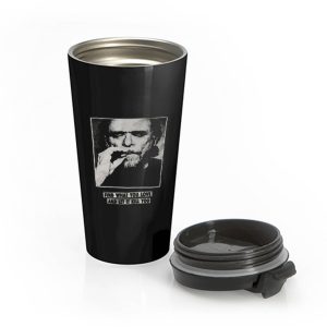 Funny Bukowski Quote Stainless Steel Travel Mug