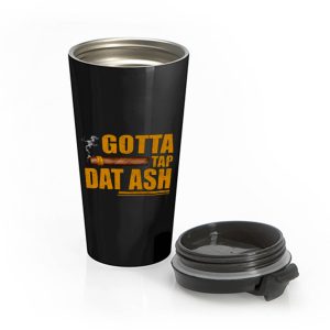 Funny Cigar Cigar Aficionados Lovers Cigar Smokers Stainless Steel Travel Mug