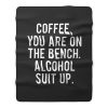 Funny Drinking Coffee Addict Day Drinking Alcohol Fleece Blanket