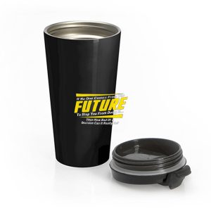 Future Quotes Stainless Steel Travel Mug