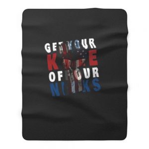 Get Your Knee Off Our Necks American Fleece Blanket