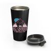 Go Outside Worst Case Scenario A Bear Kills You Stainless Steel Travel Mug