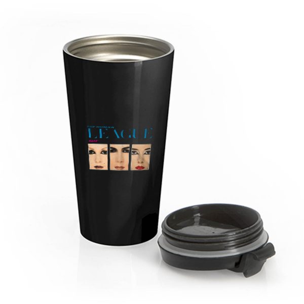 He Human League Dare Stainless Steel Travel Mug