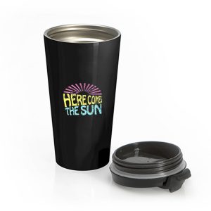 Here Comes The Sun Stainless Steel Travel Mug