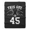 Him 45th Birthday Fleece Blanket