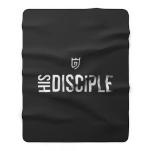 His Disciple Fleece Blanket