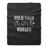 Hold Your Horses Fleece Blanket