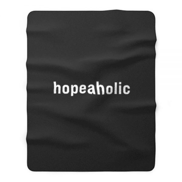 Hopeaholic Fleece Blanket