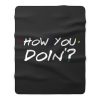 How You Doin Mens Fleece Blanket