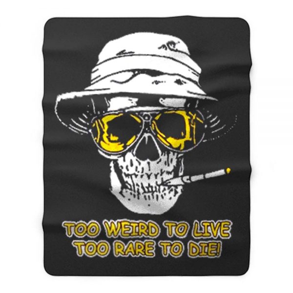 Hunter S Thompson Too Weird Fleece Blanket