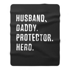 Husband Daddy Protector Hero Fleece Blanket