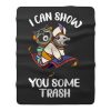 I Can Show You Some Trash Funny Raccoon And Possum Fleece Blanket