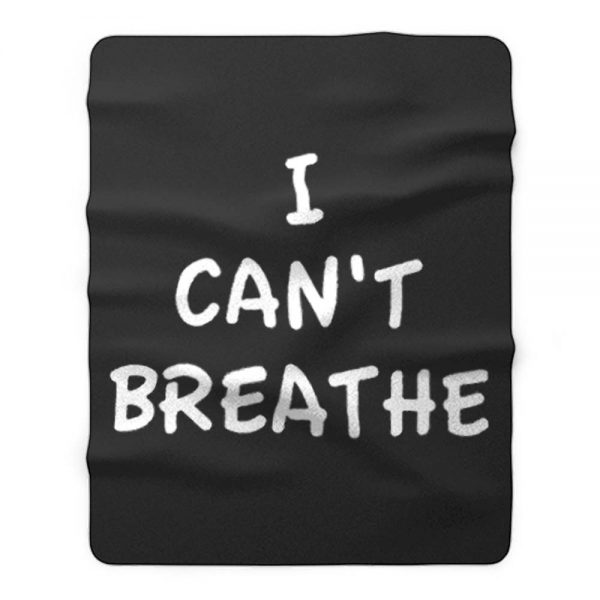 I Cant Breathe Revolt Fleece Blanket