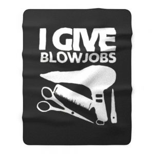 I Give Blowjobs Fleece Blanket