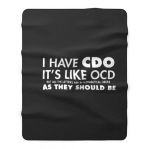 I Have Cdo Fleece Blanket