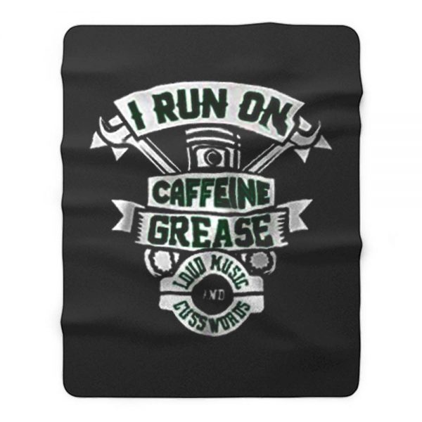 I Run On Caffeine Grease Fleece Blanket