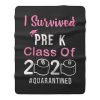 I Survived Pre K Class of 2020 Quarantined Fleece Blanket