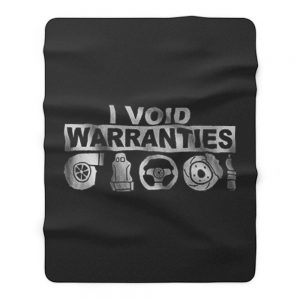 I Void Warranties Fleece Blanket