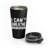 I cant Breathe Black Lives Matter Spirit Pride Stainless Steel Travel Mug