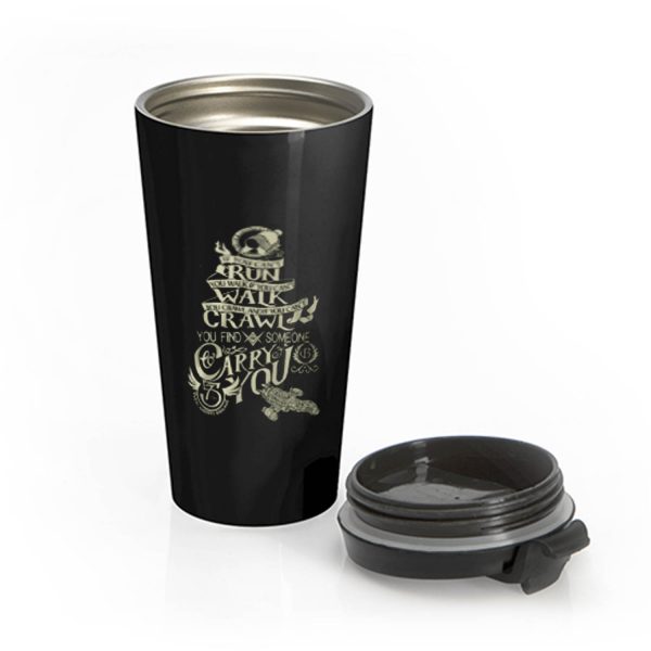 If You Cant Run Stainless Steel Travel Mug