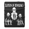 Illusion of Democracy Fleece Blanket