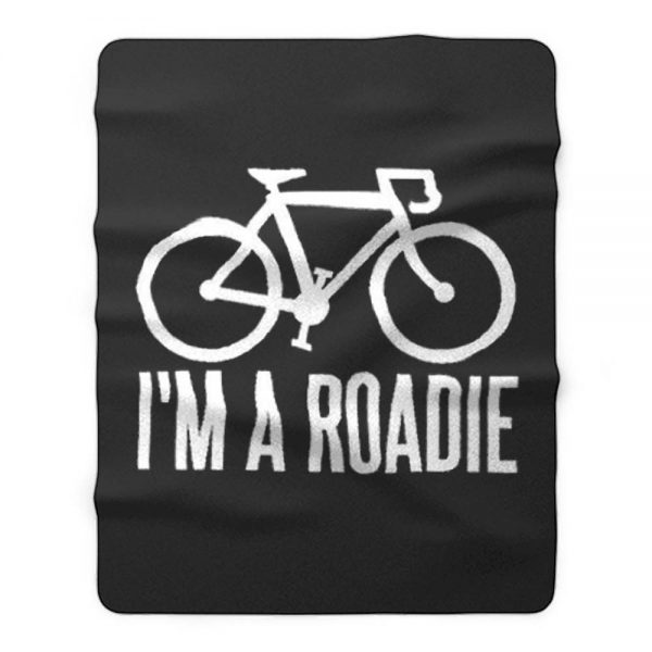 Im A Roadie Fleece Blanket