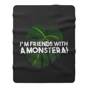 Im Friends With A Monstera Fleece Blanket