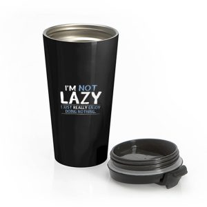 Im Not Lazy Stainless Steel Travel Mug