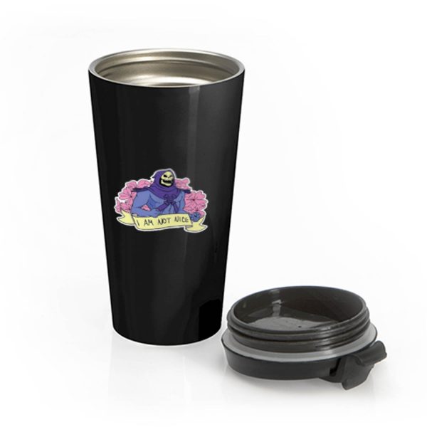 Im Not Nice Skeletor Stainless Steel Travel Mug