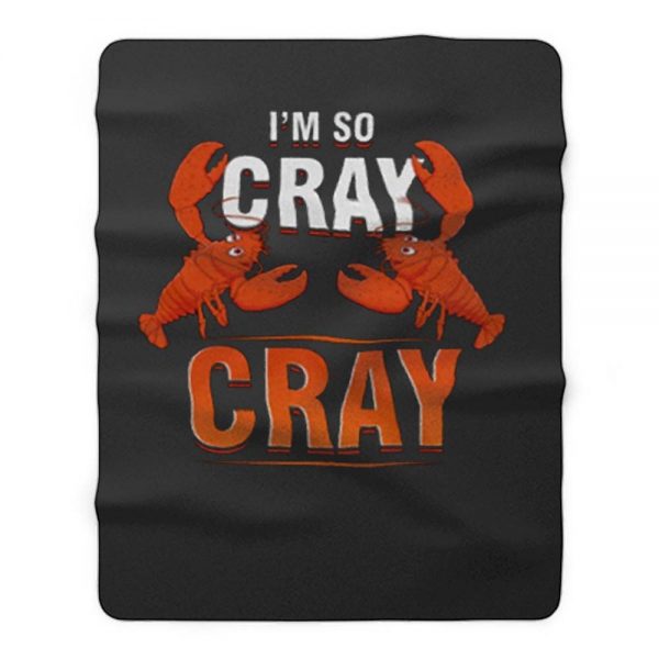 Im So Cray Crayfish Lobster Fleece Blanket