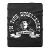 Im Your Huckleberry 1 Fleece Blanket