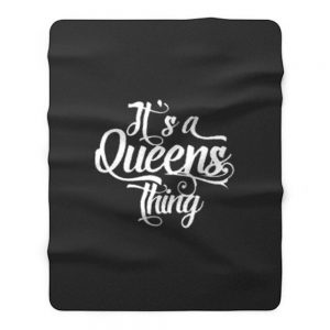 Its a Queens Thing Fleece Blanket