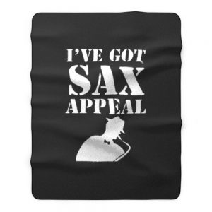 Ive Gotsax Appeal Fleece Blanket