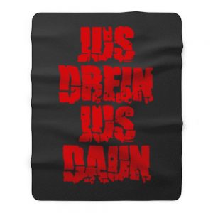 Jus Drein Jus Daun Blood Must Have Blood Fleece Blanket