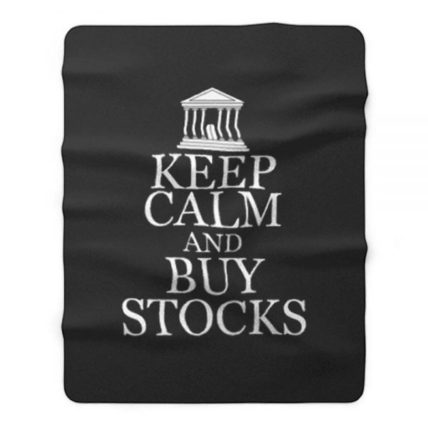 Keep Calm Buy Stocks Money Investors Fleece Blanket