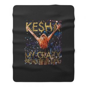 Kesha Beautiful Life Tik Tok Fleece Blanket