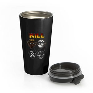 Kill Funny Stainless Steel Travel Mug