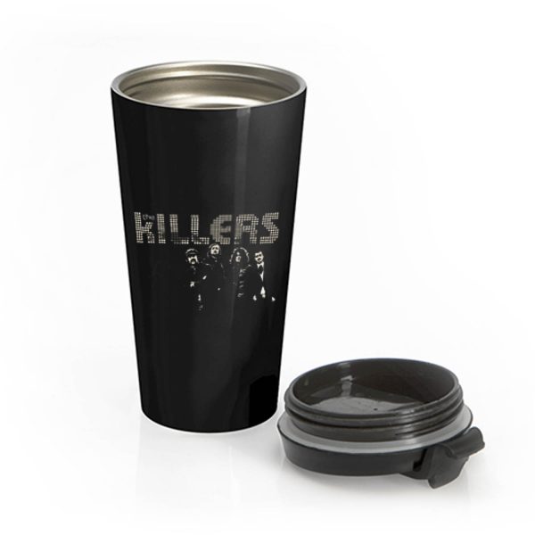 Killers Indie Rock Band Stainless Steel Travel Mug